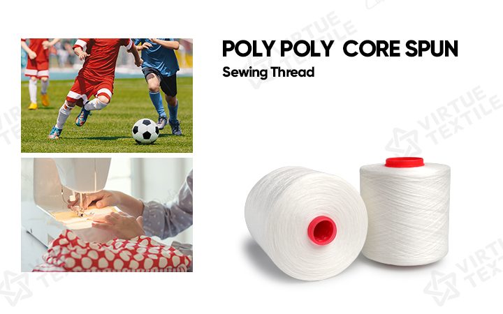 Product application and detail display of poly poly core spun sewing thread